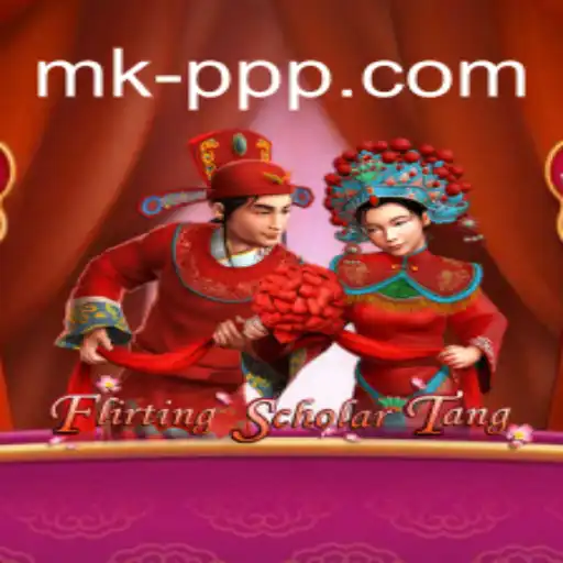 Flirting Scholar Tang: Embark on a Humorous Journey through Ancient China with MKPPP