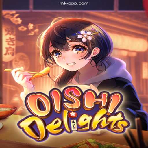Exploring the World of OishiDelights